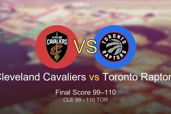 Toronto Raptors winning over Cleveland Cavaliers with the CLE vs TOR final score and key takeaways displayed