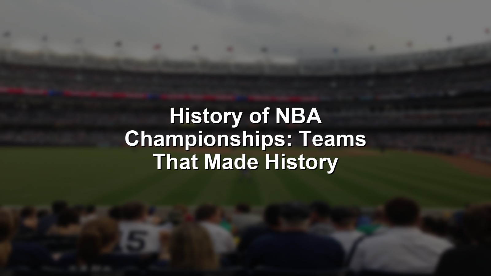 NBA champions celebrating with trophy, representing the history of NBA championships.