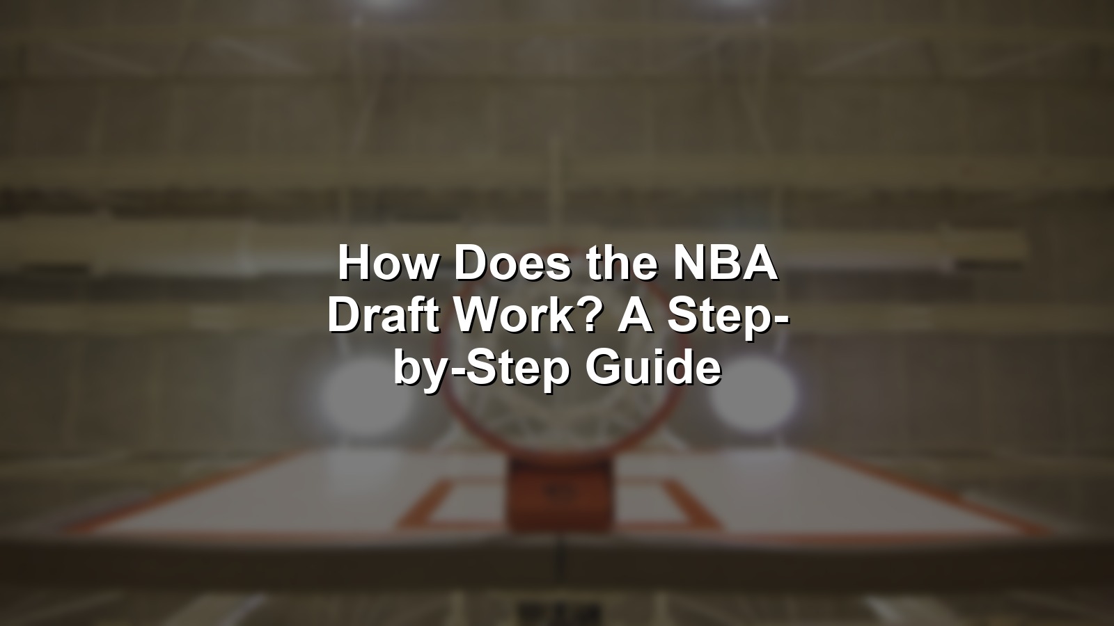 NBA draft process illustrated as a high-stakes night with hopeful rookies and glowing team logos, showing how the NBA draft works.