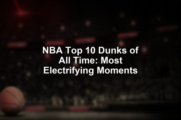 A stunning image of an NBA player executing one of the top 10 dunks of all time.