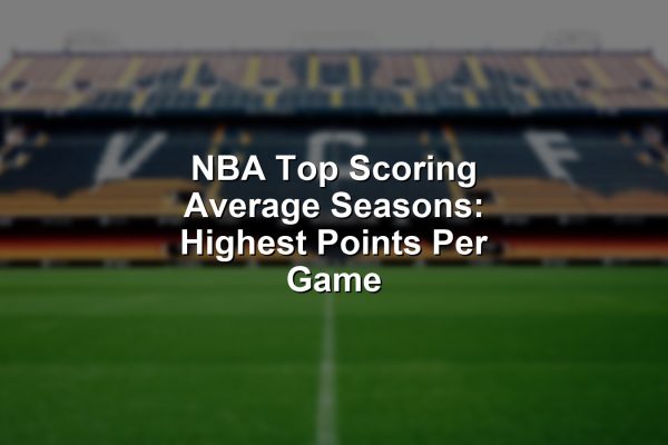 Wilt Chamberlain's legendary 100-point performance symbolizes NBA top scoring average seasons.
