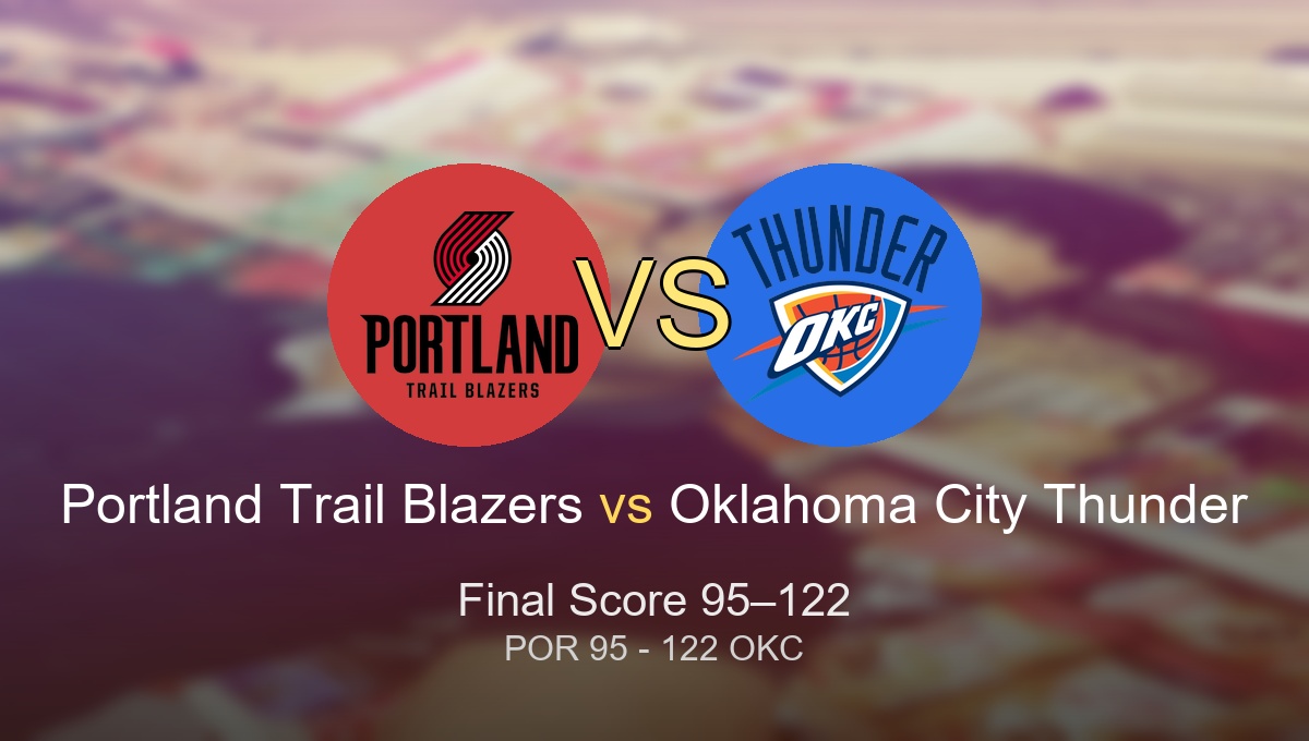 Portland Trail Blazers vs Oklahoma City Thunder final score and key takeaways from their 2025 game